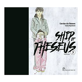 Ship of Theseus - NXB Trẻ