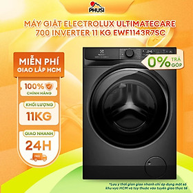 Máy giặt Electrolux UltimateCare 700 Inverter 11 kg EWF1143R7SC - HÀNG CHÍNH HÃNG - CHỈ GIAO HCM