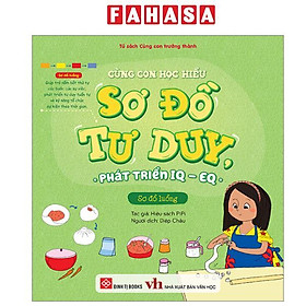 Sách - Cùng Con Học Hiểu Sơ Đồ Tư Duy, Phát Triển IQ-EQ - Sơ Đồ Luồng