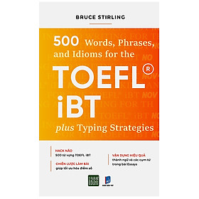 500 Words Phrases, Idioms Forr The TOEFL iBT Plustyping Strategies