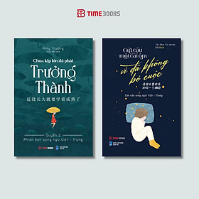 Combo 3 Cuốn Sách Song Ngữ Việt - Trung Gửi Cậu Một Cái Ôm Vì Đã Không Bỏ Cuộc + Chưa Kịp Lớn Đã Phải Trưởng Thành Quyển 2 + Không Có Từ Dễ Dàng Trong Thế Giới Người Lớn