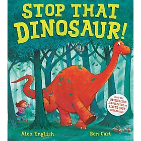 Sách thiếu nhi tiếng Anh: Stop That Dinosaur!