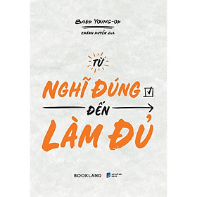Từ Nghĩ Đúng Đến Làm Đủ - Bản Quyền
