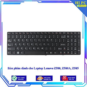 Bàn phím dành cho Laptop Lenovo Z580 Z580A Z585 - Hàng Nhập Khẩu