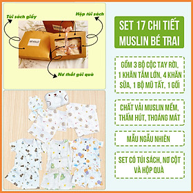 Set Quà Tặng Sơ Sinh Đầy Tháng Chất 17 Chi Tiết Chất Muslin Cho Bé Trai NB House Kids