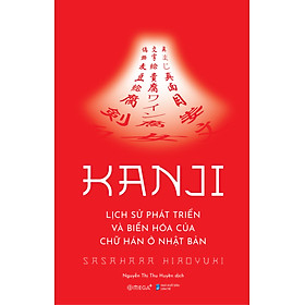 Sách Kanji - Lịch Sử Phát Triển Và Biến Hóa Của Chữ Hán Ở Nhật Bản