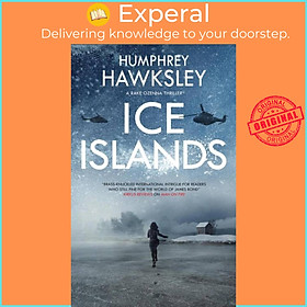 Sách - Ice Islands by Humphrey Hawksley (UK edition, hardcover)