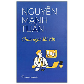 Chua Ngọt Đời Văn - Nguyễn Mạnh Tuấn