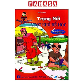 Sách - Kể Chuyện Trạng Việt Nam - Trạng Nồi - Vượt Khó Để Học