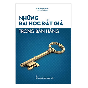 Nơi bán Những Bài Học Đắt Giá Trong Bán Hàng - Giá Từ -1đ