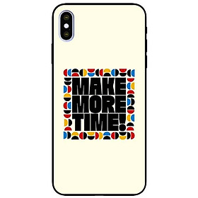 Ốp lưng dành cho iPhone X / Xs / Xs Max / Xr - Make More Time