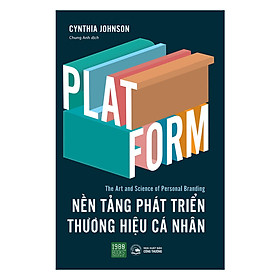 PLATFORM - Nền Tảng Phát Triền Thương Hiệu Cá Nhân