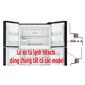 LÒ XO NẸP CỬA TỦ LẠNH HITACHI – HÀNG CHÍNH HÃNG