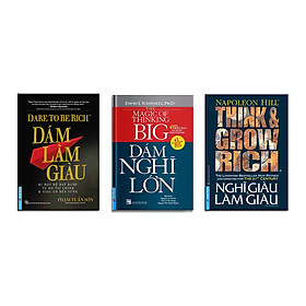 [Download Sách] Combo Sách Nghĩ Giàu (Dám làm giàu 52026+ Dám nghĩ lớn 48289 + Nghĩ giàu & Làm giàu 44342 ) Bìa mềm. Tái bản 2020