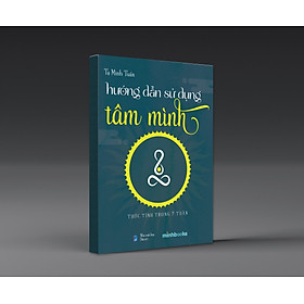 Hình ảnh sách Hướng dẫn sử dụng tâm mình