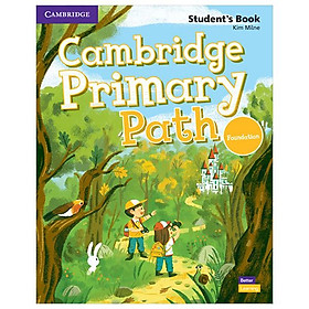 Sách ngoại văn: Cam Primary Path Foundation - Student's Book With Creative Journal - Cambridge University Press