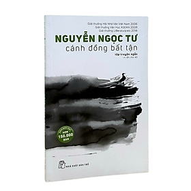 Hình ảnh Tập truyện - Cánh Đồng Bất Tận - Cuốn sách hay nhất của nhà văn Nguyễn Ngọc Tư