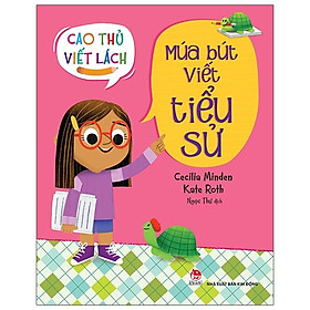 Sách Cao Thủ Viết Lách: Múa Bút Viết Tiểu Sử