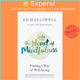 Hình ảnh Sách - Into the Heart of Mindfulness - Finding a Way of Well-being by Ed Halliwell (UK edition, paperback)