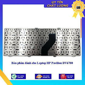 Bàn phím dùng cho Laptop HP Pavilion DV6700 - Hàng Nhập Khẩu New Seal