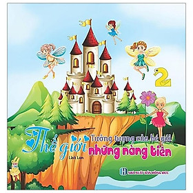 Thế Giới Tưởng Tượng Của Bé Gái - Những Nàng Tiên(Tập 2)