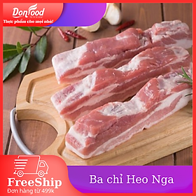 [ Chỉ giao HN] -Ba Chỉ Heo Nga -1kg