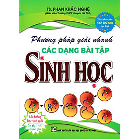 Sách Phương Pháp Giải Nhanh Các Dạng Bài Tập Sinh Học