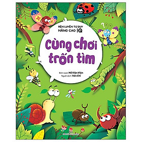 Rèn Luyện Tư Duy, Nâng Cao IQ: Cùng Chơi Trốn Tìm