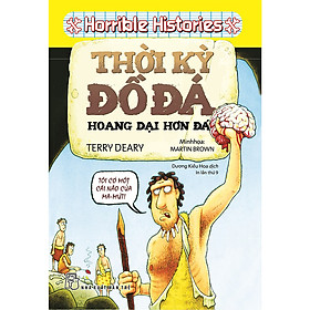 Download sách Horrible Science - Thời Kì Đồ Đá, Hoang Dại Hơn Đá (Tái Bản)