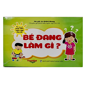 Bé đang làm gì