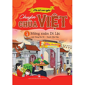 Mẹ Kể Con Nghe - Chuyện Chùa Việt - Tập 4: Mừng Xuân Di Lặc