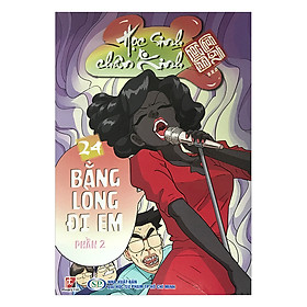 [Download Sách] Học Sinh Chân Kinh (Tập 24): Bằng Lòng Đi Em - Phần 2