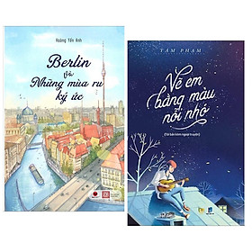 Combo 2 Cuốn Sách Văn Học Hay: Vẽ Em Bằng Màu Nỗi Nhớ + Berlin Và Những Mùa Ru Ký Ức / Những Cuốn Tiểu Thuyết Lãng Mạn Hay Nhất