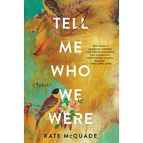 Sách - Tell Me Who We Were by Kate Mcquade (paperback)