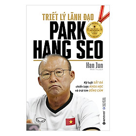 Triết Lý Lãnh Đạo Park Hang Seo