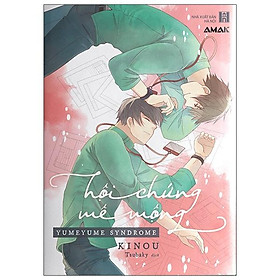 Hội chứng mê mộng - tặng kèm 2 bookmark bế hình + 1 postcard 10x15cm chất liệu ivory bồi đôi