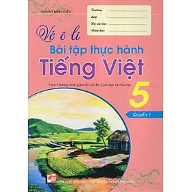 Sách bổ trợ_Vở Ô Li Bài Tập Thực Hành Tiếng Việt 5 (Quyển 1)_HA