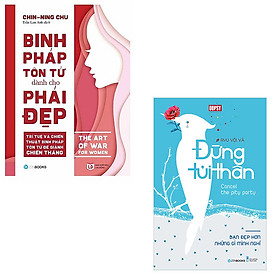 Combo Đừng Tủi Thân Bạn Đẹp Hơn Những Gì Bạn Nghĩ + Binh Pháp Tôn Tử Dành Cho Phái Đẹp