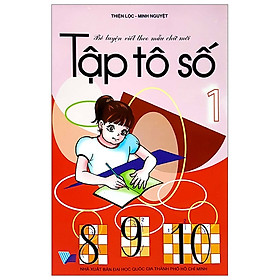 Bé Luyện Viết Theo Mẫu Chữ Mới - Tập Tô Số 1