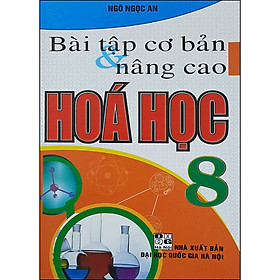 Bài Tập Cơ Bản & Nâng Cao Hoá Học 8