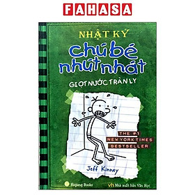 Nhật Ký Chú Bé Nhút Nhát - Tập 3: Giọt Nước Tràn Ly (Tái Bản)