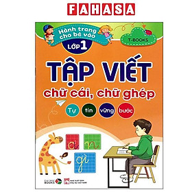 Sách - Hành Trang Cho Bé Vào Lớp 1 - Tập Viết Chữ Cái, Chữ Ghép