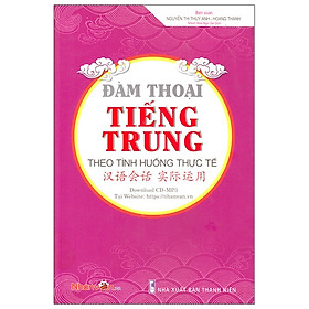 [Download Sách] Đàm Thoại Tiếng Trung Theo Tình Huống Thực Tế