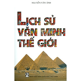 Hình ảnh sách Lịch Sử Văn Minh Thế Giới (Tái bản 2020)