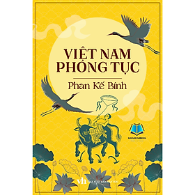 VIỆT NAM PHONG TỤC Phan Kế Bính - 