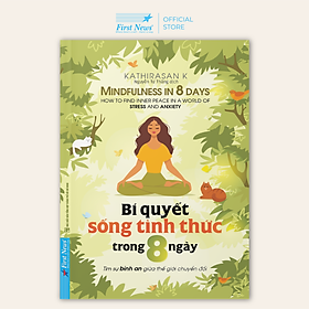 Sách Bí Quyết Sống Tỉnh Thức Trong 8 Ngày