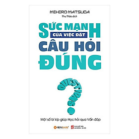 Sức mạnh của việc đặt câu hỏi đúng