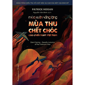 Hình ảnh Mùa Xuân Vắng Lặng - Mùa Thu Chết Chóc Của Chiến Tranh Việt Nam