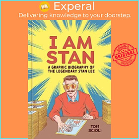 Sách - I Am Stan - A Graphic Biography of the Legendary Stan Lee by Tom Scioli (UK edition, hardcover)