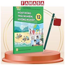 Sách Giáo Khoa Hoạt Động Trải Nghiệm, Hướng Nghiệp 12 (Kết Nối) (Chuẩn) - Kèm Bút Chì